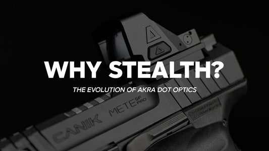 Why STEALTH? AKRA's CEO on the Evolution of Our Red Dot Optics